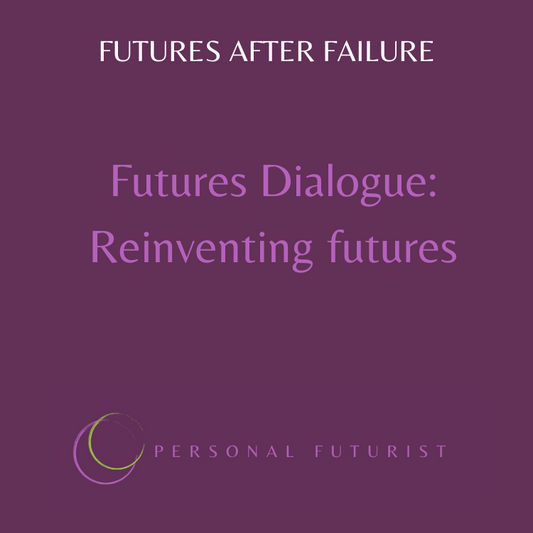 Futures Dialogue: Futures after Failure